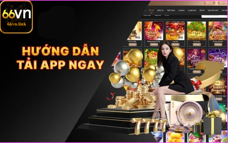 Tải app nhà cái 66vn nhanh chóng và miễn phí