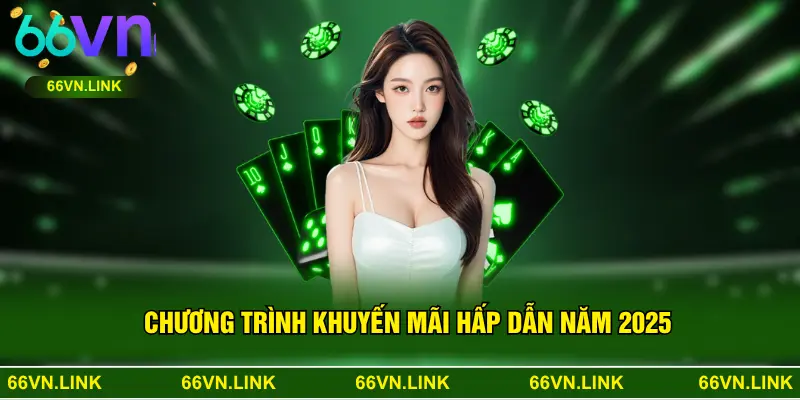 Chương trình khuyến mãi hấp dẫn năm 2025