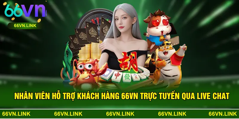 Nhân viên hỗ trợ khách hàng 66VN trực tuyến qua live chat